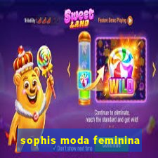 sophis moda feminina